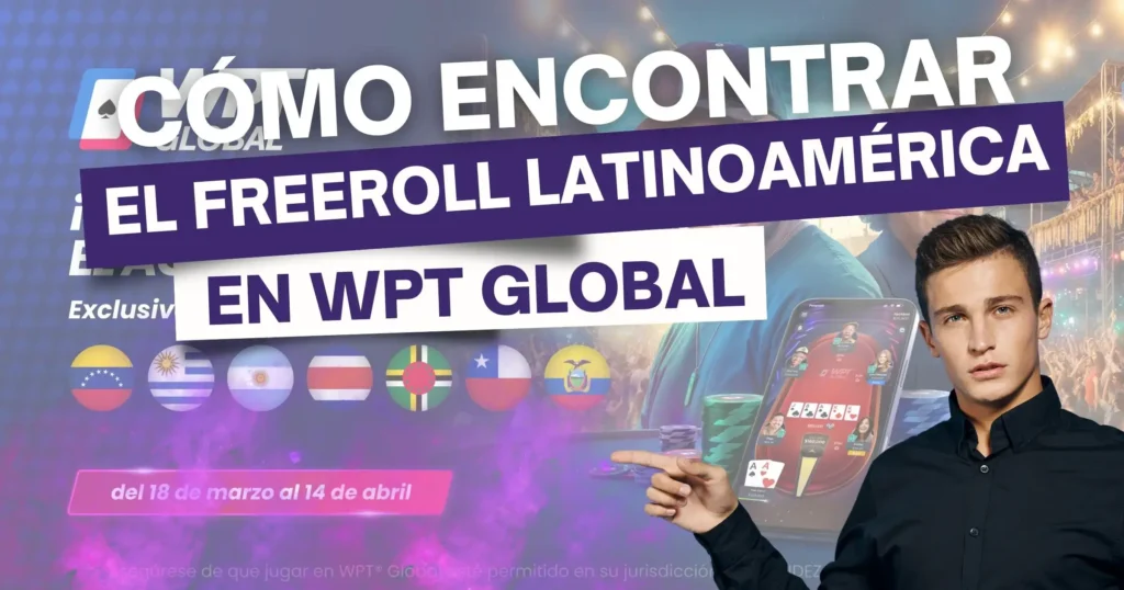 Cómo encontrar el Freeroll Latinoamérica en WPT Global